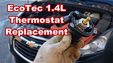 2013 Chevy Cruze 1.4L thermostat replacement